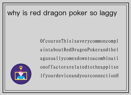 why is red dragon poker so laggy